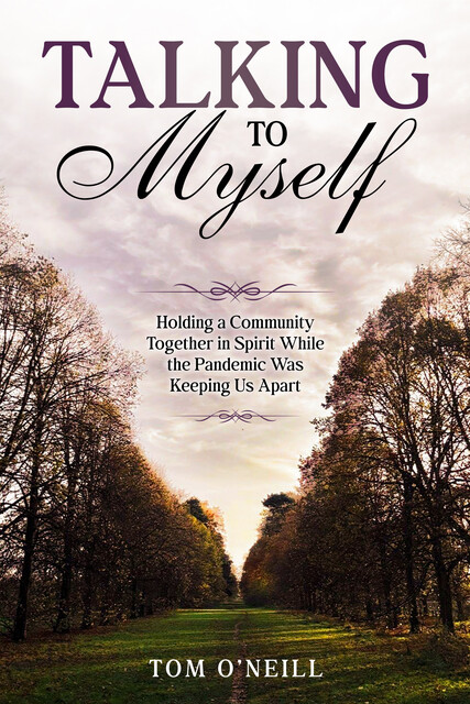 Talking to Myself, Tom O'Neill
