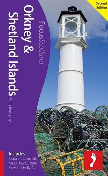 Orkney & Shetland Islands, 2nd edition, Alan Murphy