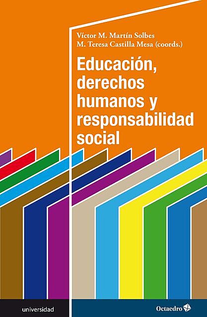 Educación, derechos humanos y responsabilidad social, María Teresa Castilla Mesa, Víctor Martín Solbes