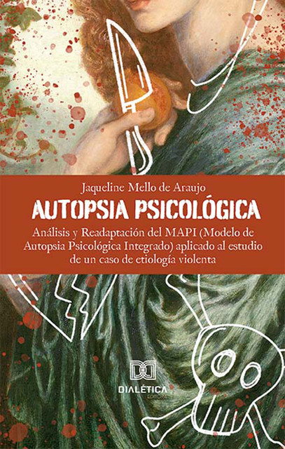 Autopsia Psicológica, Jaqueline Mello de Araujo