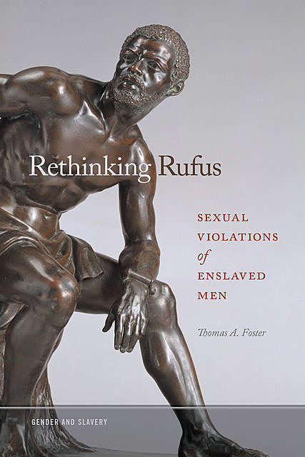 Rethinking Rufus, Thomas A.Foster