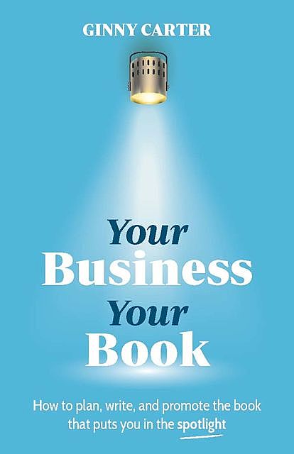 Your Business, Your Book, Ginny Carter