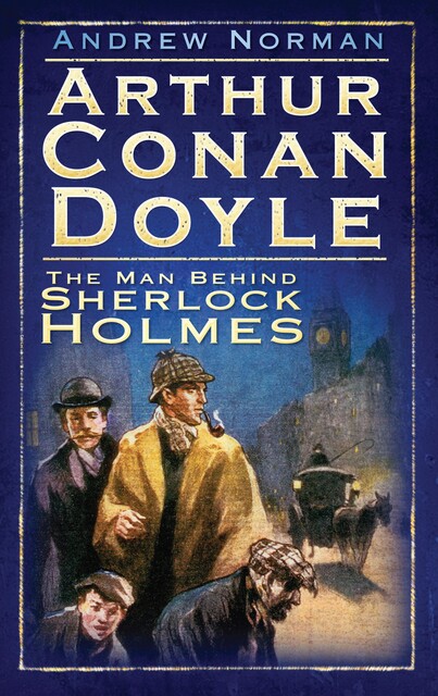 Arthur Conan Doyle, Andrew Norman