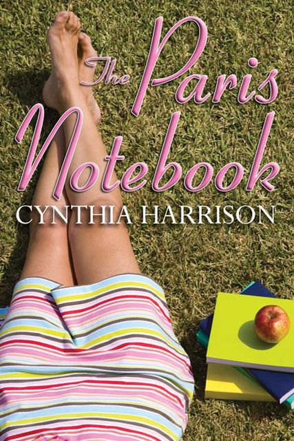 The Paris Notebook, Cynthia Harrison