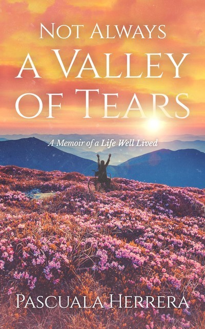Not Always a Valley of Tears, Pascuala Herrera
