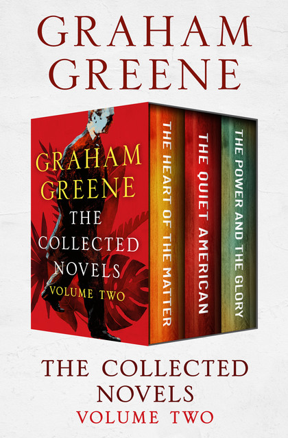 The Collected Novels Volume Two, Graham Greene