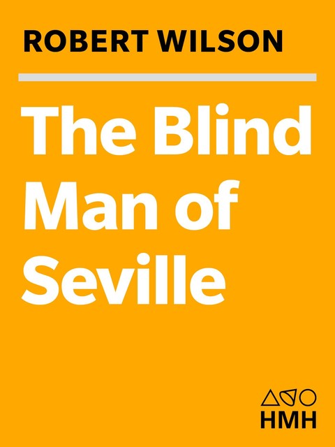 The Blind Man of Seville, Robert Wilson