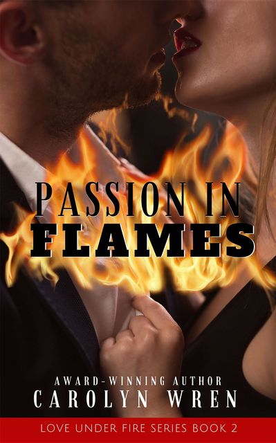 Passion In Flames, Carolyn Wren