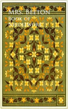 Book of Needlework, Beeton