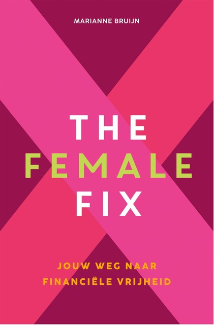 The Female Fix, Marianne Bruijn