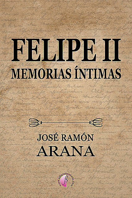 Felipe II, José Ramón Arana Marcos