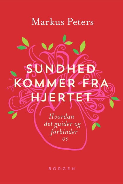 Sundhed kommer fra hjertet, Markus Peters