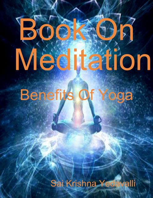 Book On Meditation, Sai Krishna Yedavalli