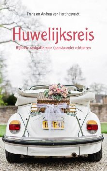 Huwelijksreis, Andrea van Hartingsveldt, Frans van Hartingsveldt