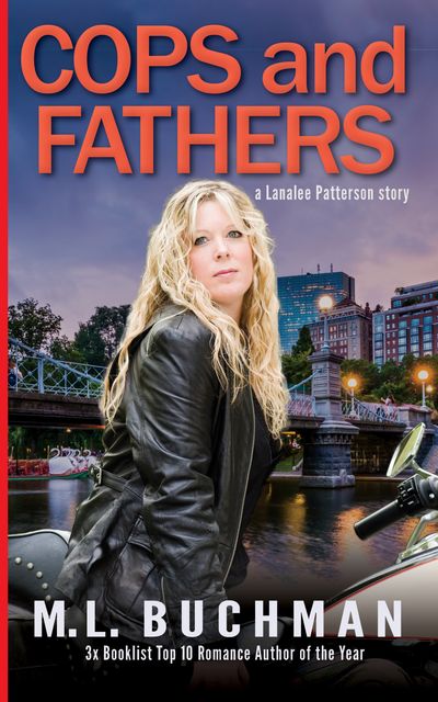 Cops and Fathers, M.L. Buchman
