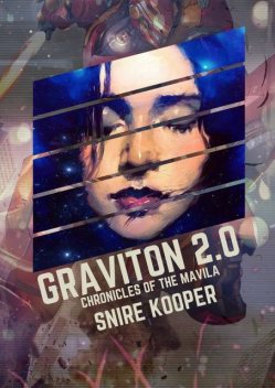 Graviton 2.0, Snire Synnister Kooper