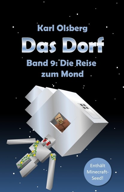 Das Dorf Band 9: Die Reise zum Mond, Karl Olsberg