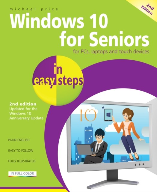 Windows 10 for Seniors in easy steps, 2nd Edition, Michael Price