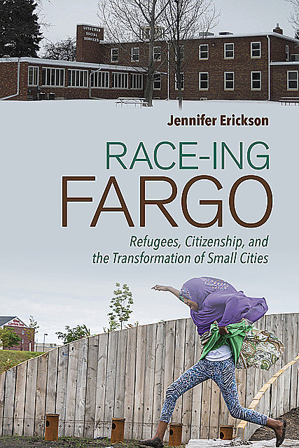 Race-ing Fargo, Jennifer Erickson