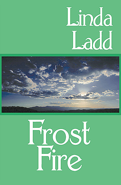 Frost Fire, Linda Ladd
