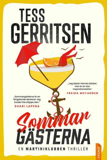 Sommargästerna, Tess Gerritsen