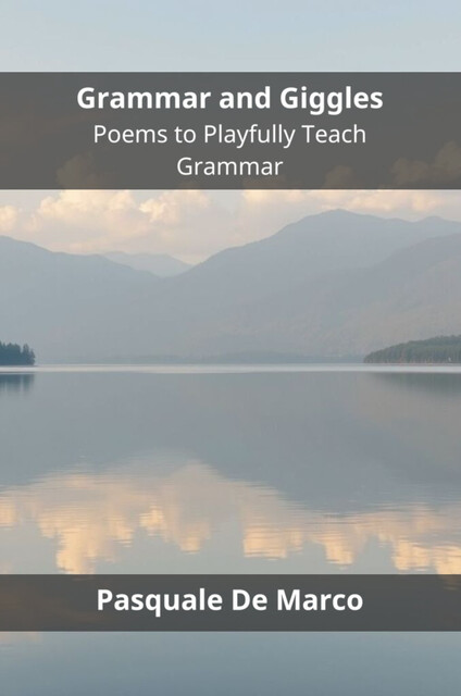 Grammar and Giggles, Pasquale De Marco