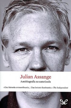 Autobiografía no autorizada, Julian Assange
