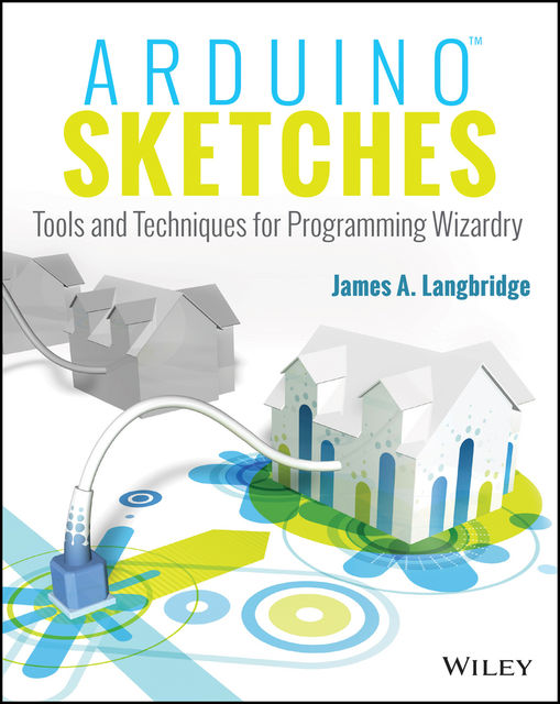 Arduino Sketches, James A.Langbridge
