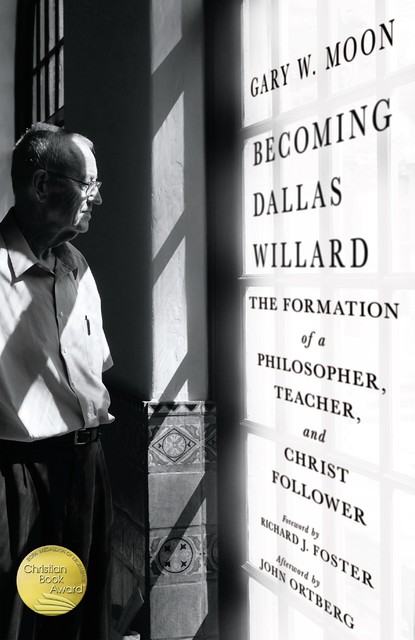 Becoming Dallas Willard, Gary W. Moon