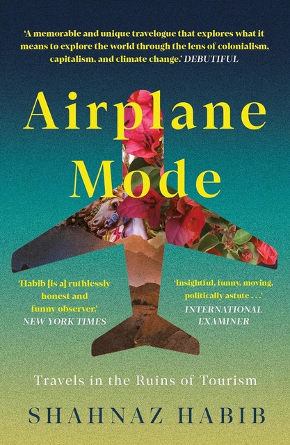 Airplane Mode, Shahnaz Habib