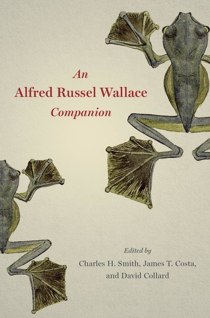 An Alfred Russel Wallace Companion, Charles Smith