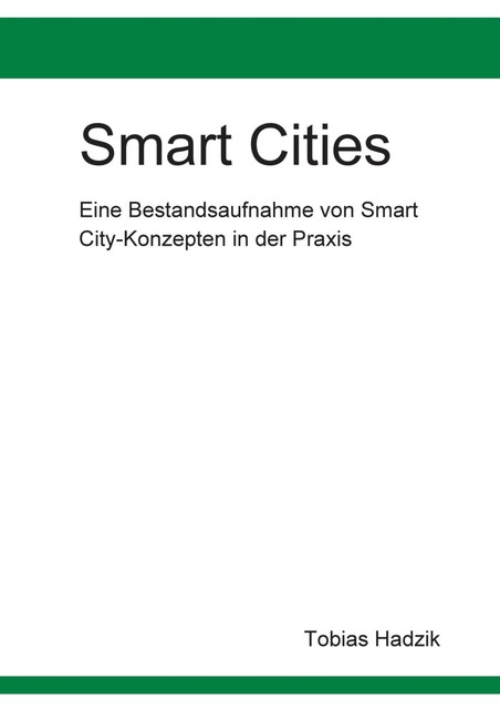 Smart Cities, Tobias Hadzik