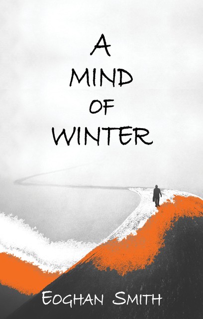 A Mind of Winter, Eoghan Smith