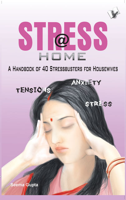 Stress @ Home, Seema Gupta