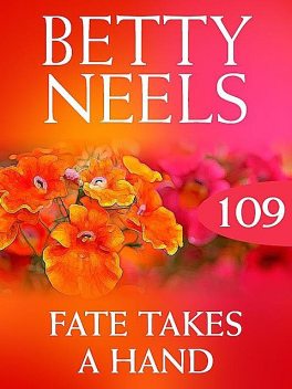 Fate Takes A Hand, Betty Neels