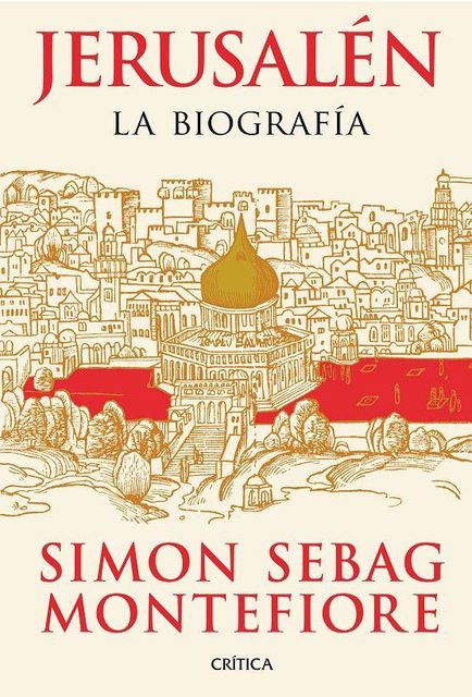 Jerusalen: La biografia, Simon Sebag Montefiore