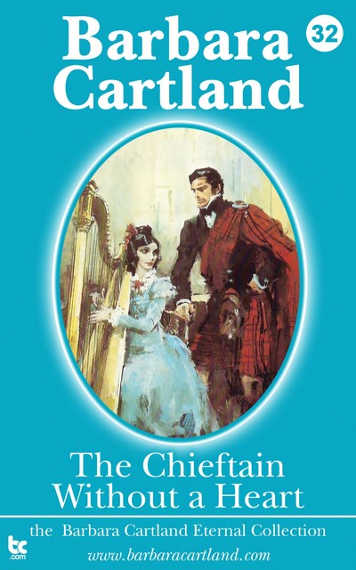 The Chieftain Without a Heart, Barbara Cartland