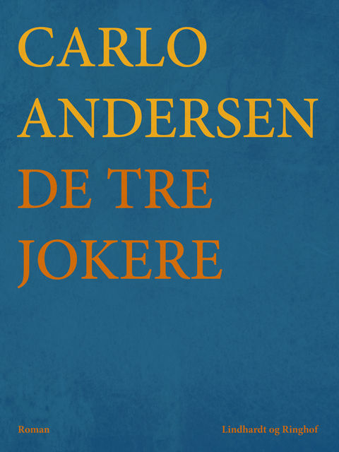 De tre Jokere, Carlo Andersen