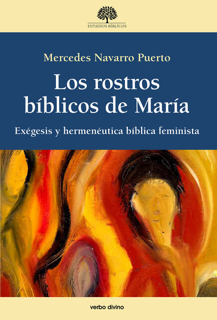 Los rostros bíblicos de María, Mercedes Navarro Puerto