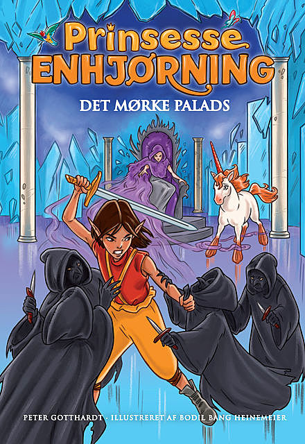 Prinsesse Enhjørning – Det mørke palads, Peter Gotthardt