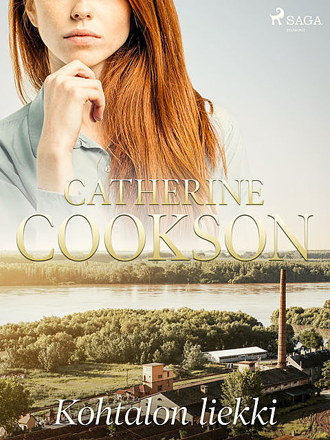 Kohtalon liekki, Catherine Cookson