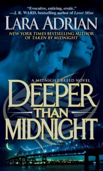 Deeper Than Midnight, Lara Adrian