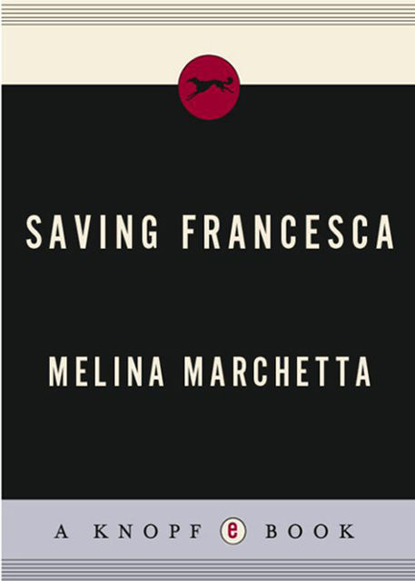 Saving Francesca, Melina Marchetta