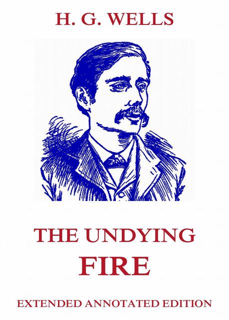 The Undying Fire, Herbert Wells