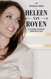 Alle romans 1, Heleen van Royen