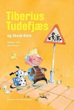 Tiberius Tudefjæs og Skrid-Elvis, Renée Toft Simonsen