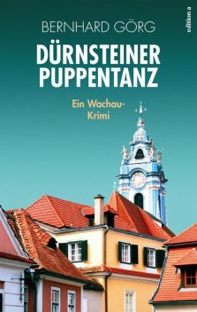 Dürnsteiner Puppentanz, Bernhard Görg