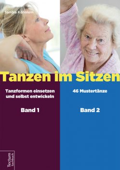 Tanzen im Sitzen (Teil 1–2), Sandra Köhnlein
