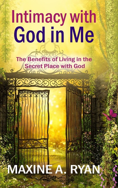 Intimacy with God in Me, Maxine Ryan