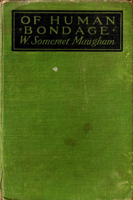 Of Human Bondage, William Somerset Maugham